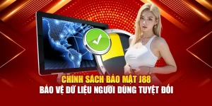 chính sách bảo mật j88