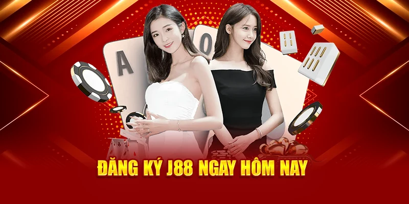 Đăng ký J88 ngay hôm nay